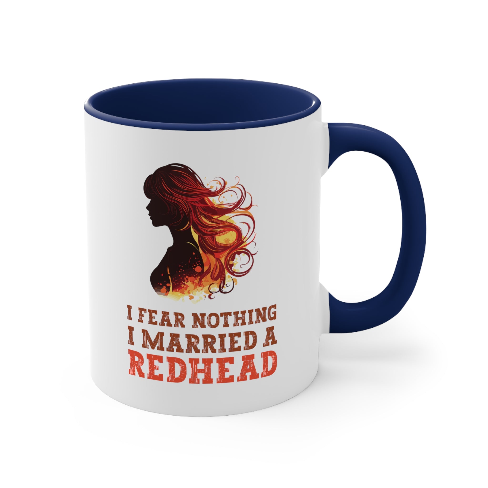 11oz I Fear Nothing I Married a Redhead Coffee Mug   