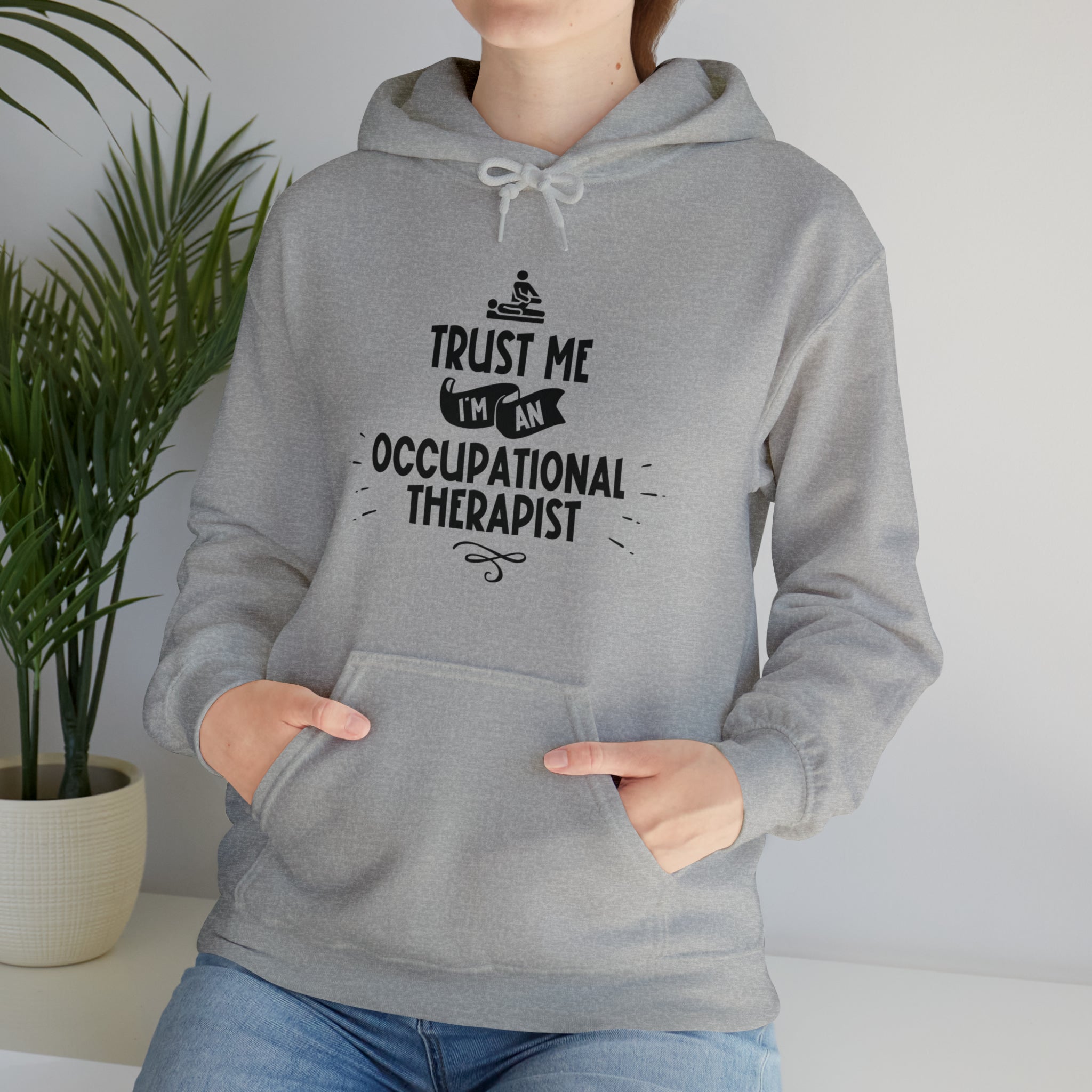 Unisex Trust Me I'm an Occupational Therapist Hoodie   