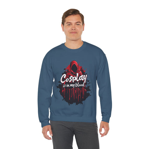 Unisex Cosplay is in my Blood Sweatshirt   