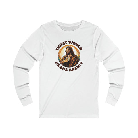 Unisex What Would Jesus Brew Coffee Long Sleeve T Shirt S White 