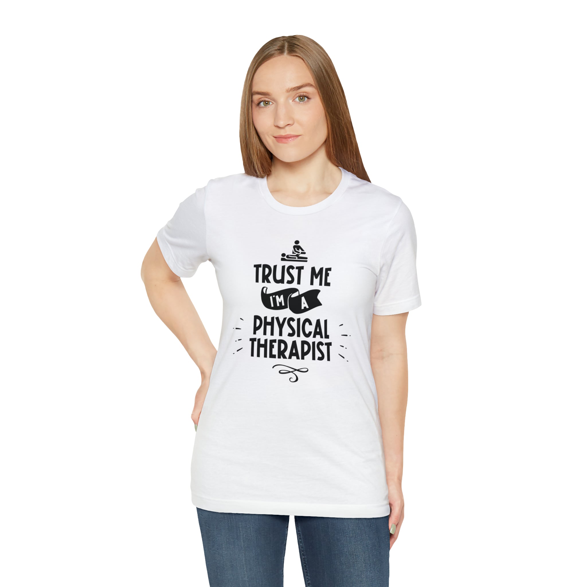 Unisex Trust Me I'm a Physical Therapist T Shirt   