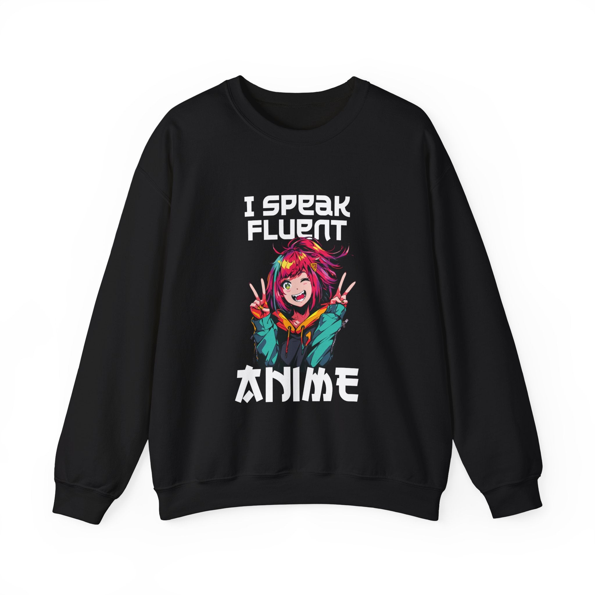 Unisex I Speak Fluent Anime Girl Sweatshirt S Black 