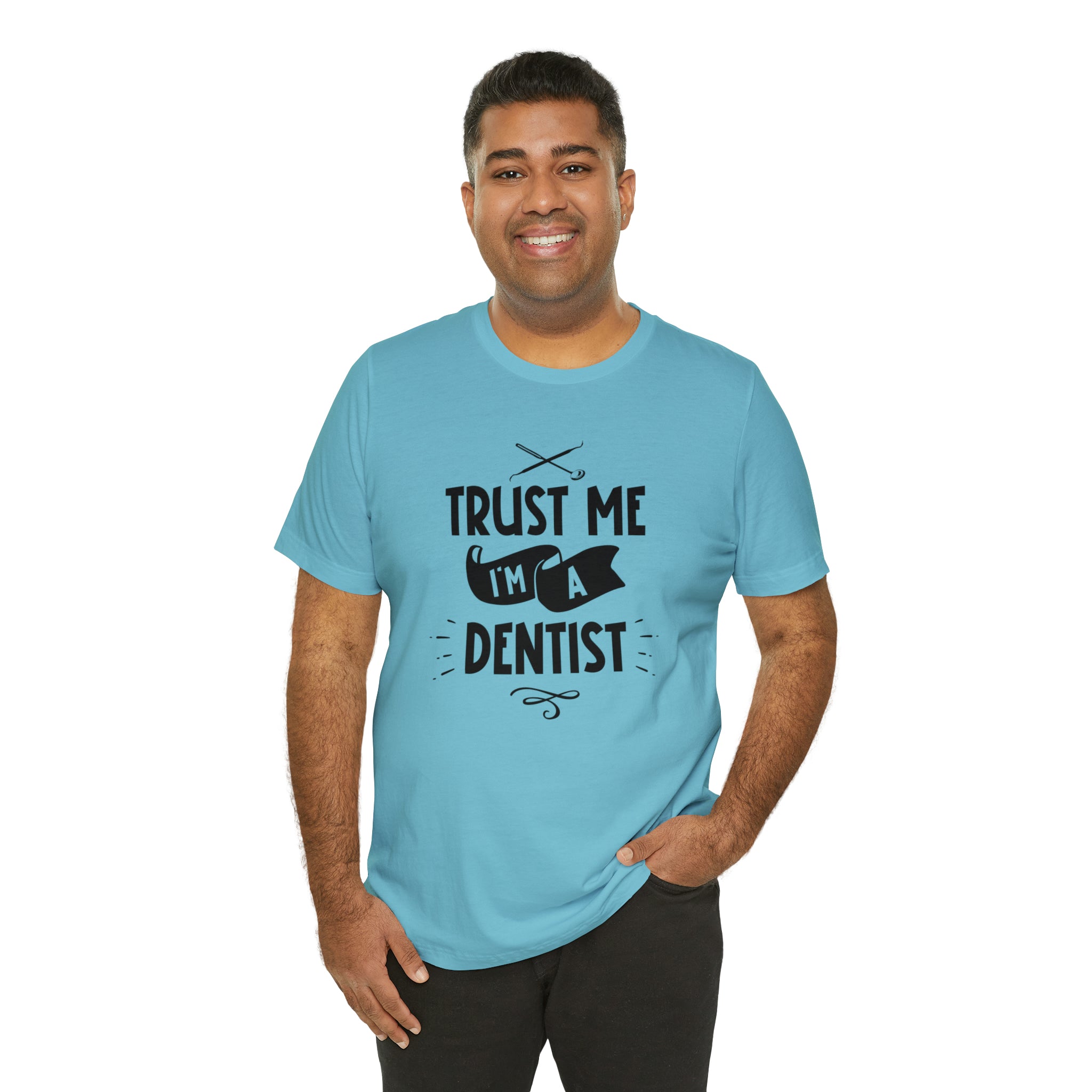 Unisex Trust Me I'm a Dentist T Shirt   