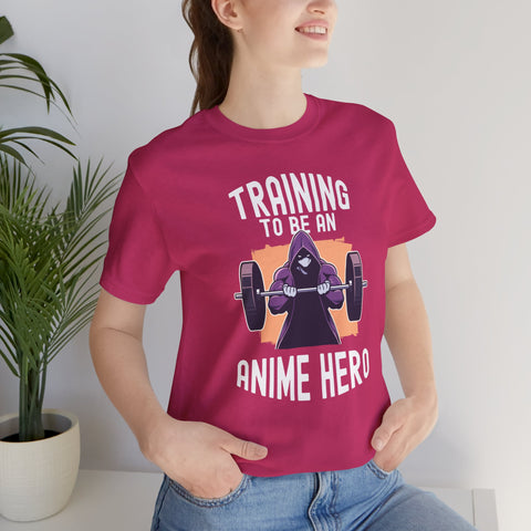 Unisex Training to Be an Anime Hero T Shirt   