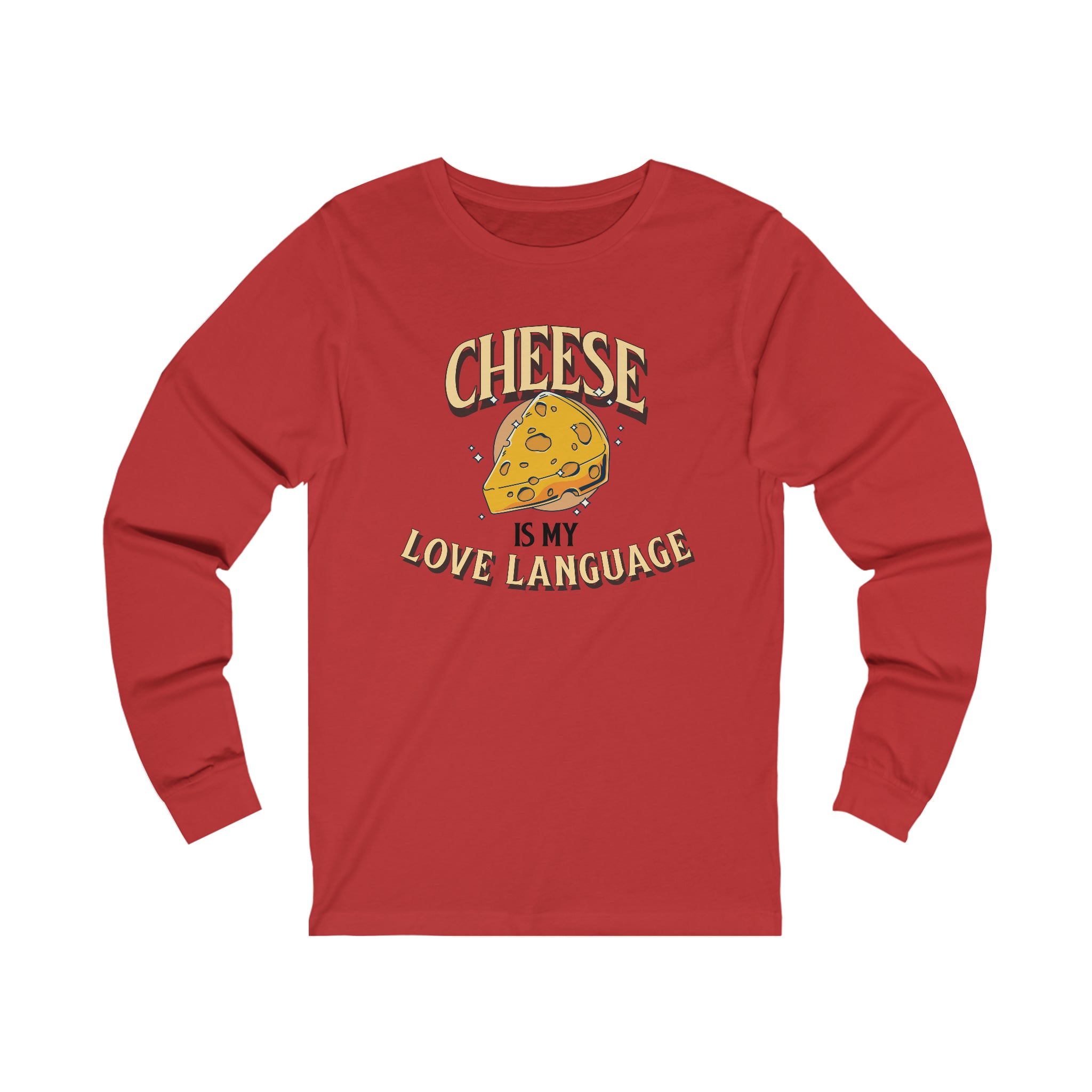 Unisex Cheese is My Love Language Long Sleeve T Shirt   