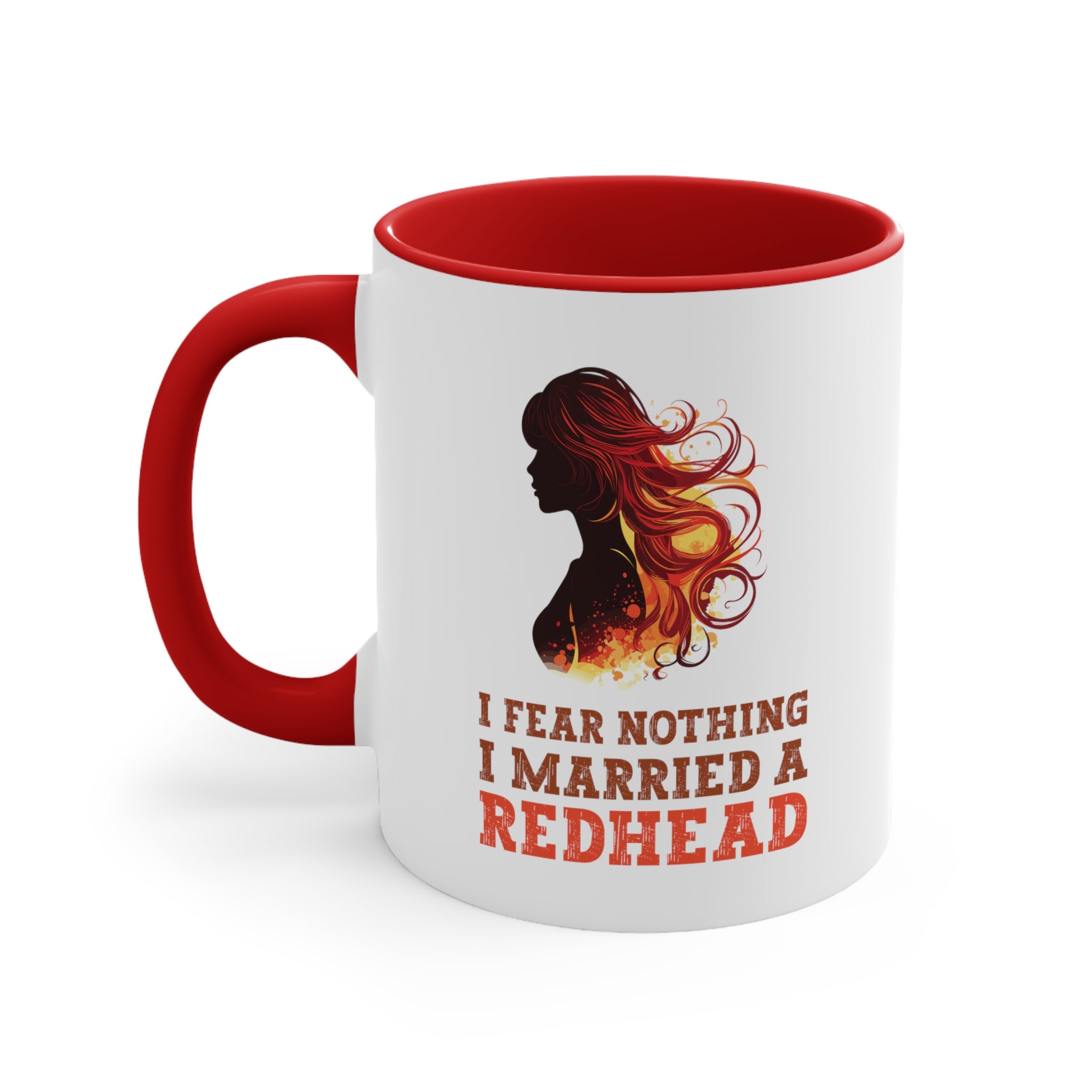 11oz I Fear Nothing I Married a Redhead Coffee Mug 11oz Red 