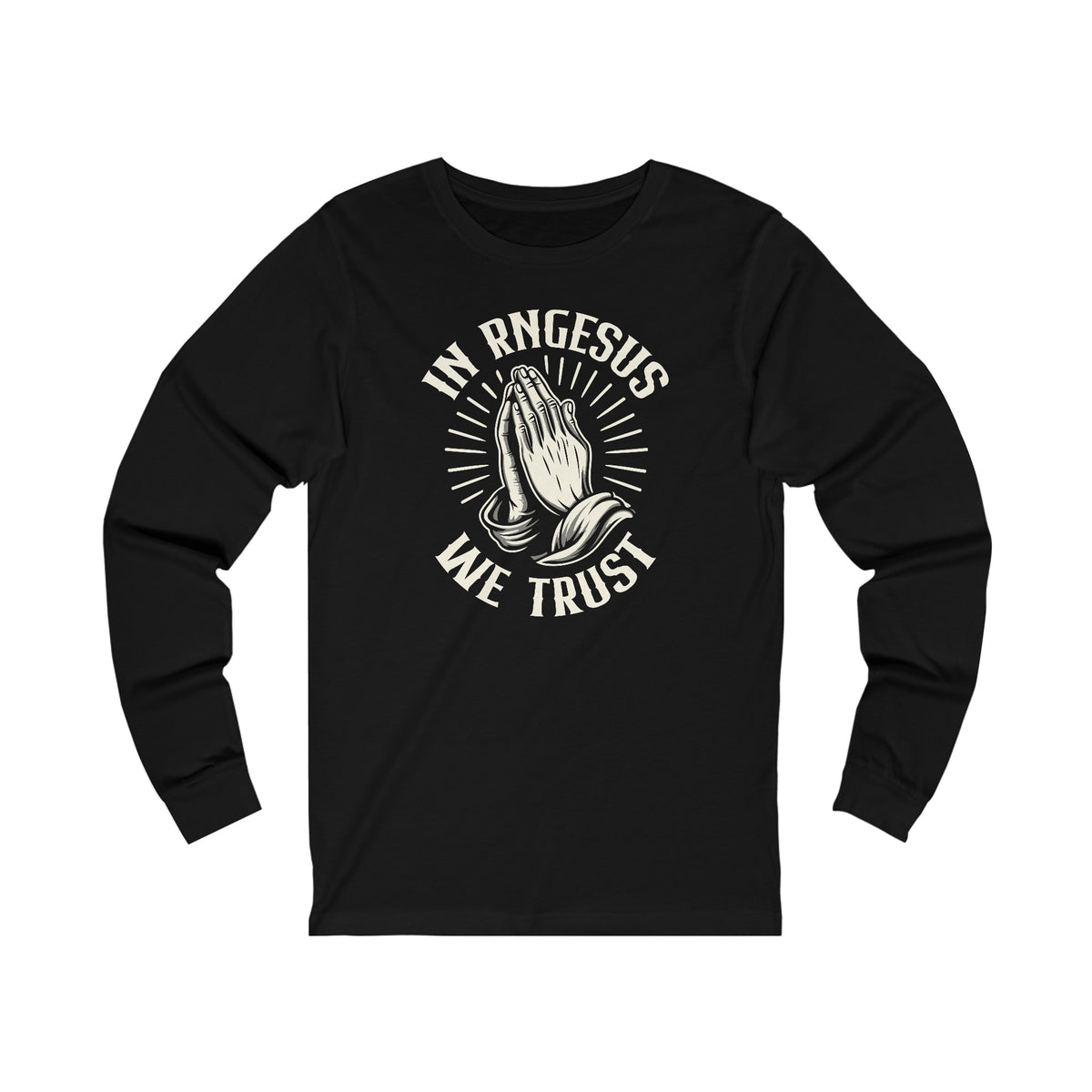 Unisex In RNGesus We Trust Long Sleeve T Shirt S Black 