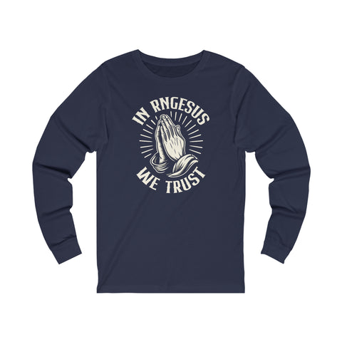 Unisex In RNGesus We Trust Long Sleeve T Shirt S Navy 