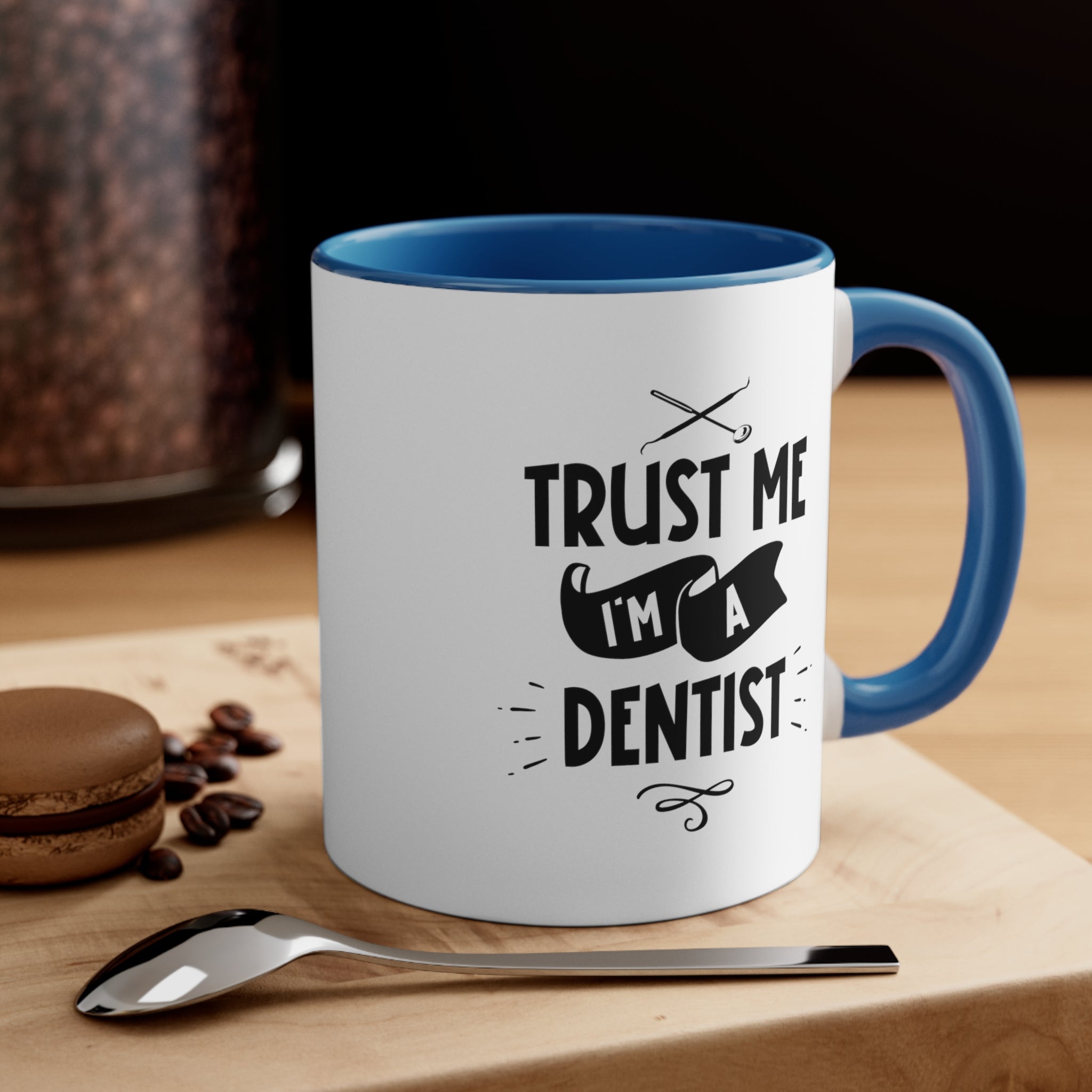 11oz Trust Me I'm a Dentist Coffee Mug   