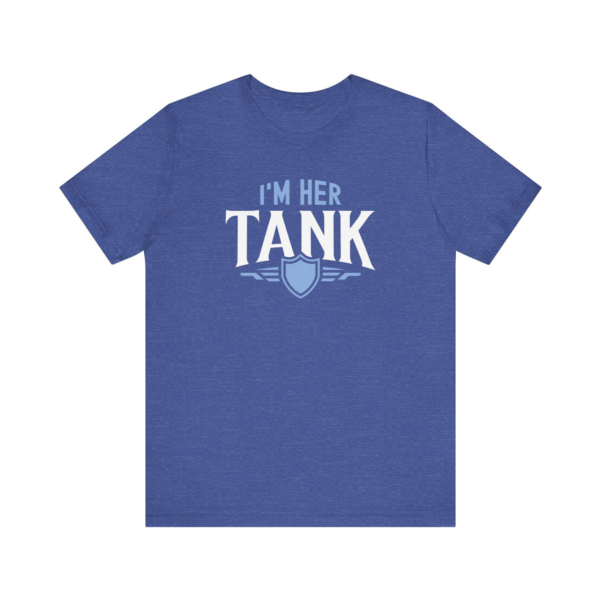 Unisex I'm Her Tank T Shirt Heather True Royal S