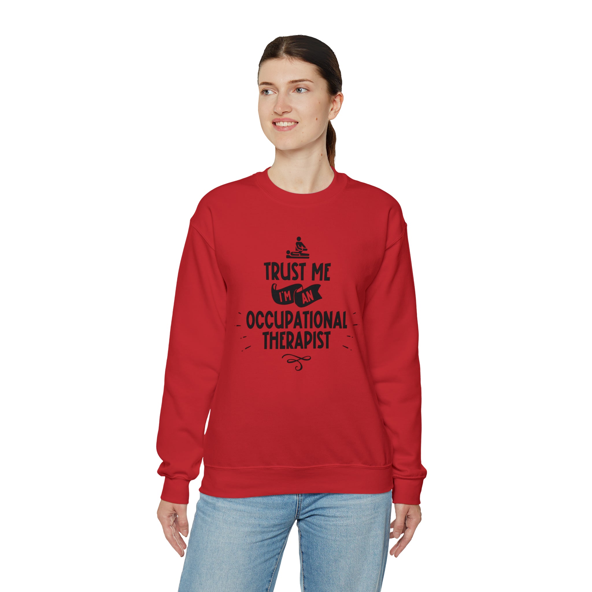 Unisex Trust Me I'm an Occupational Therapist Sweatshirt   