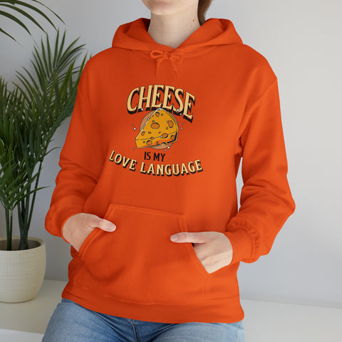 Unisex Cheese is My Love Language Hoodie   