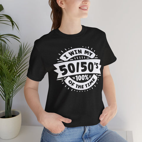 Unisex Gacha 50 50 Winner T Shirt   