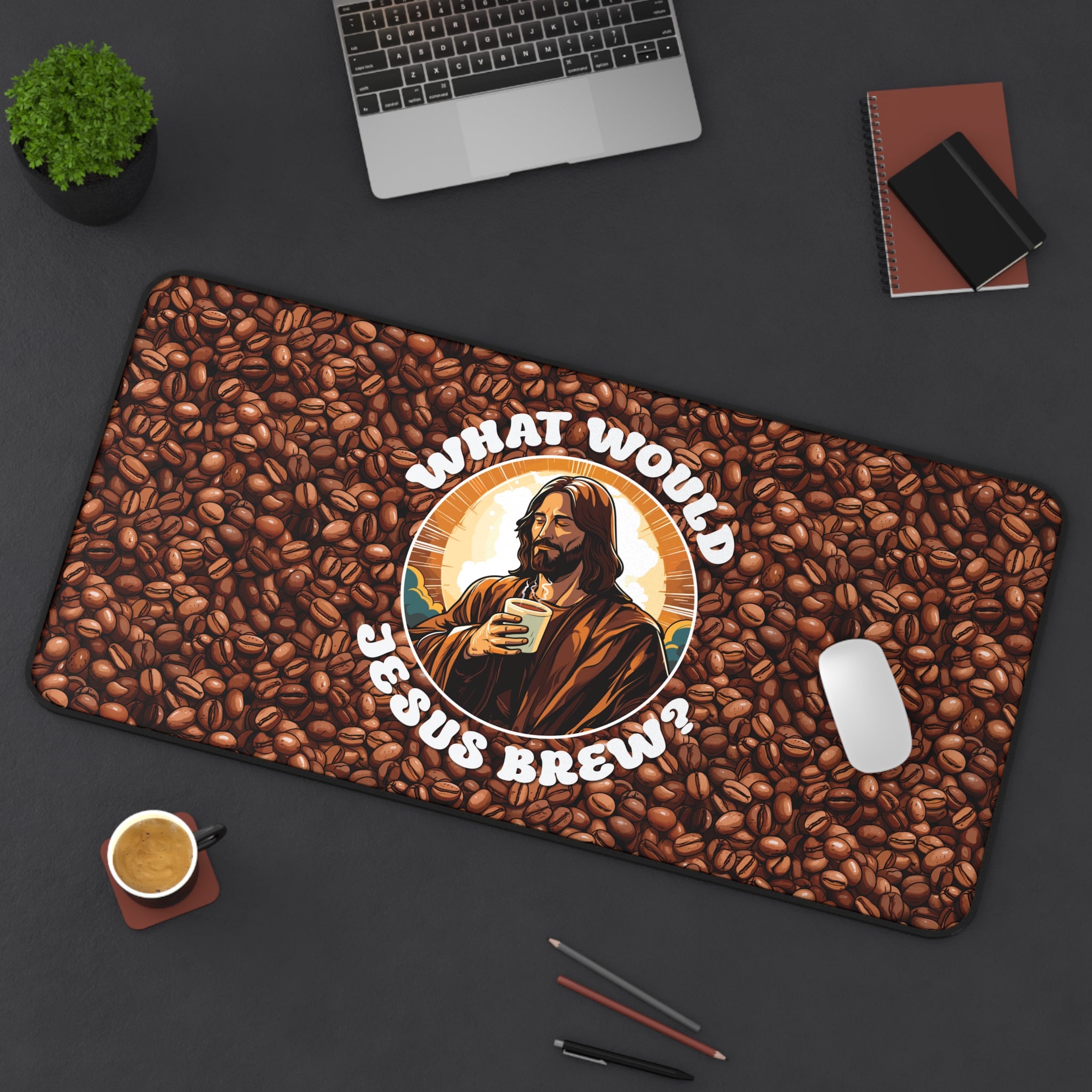 What Would Jesus Brew Coffee Desk Mat   