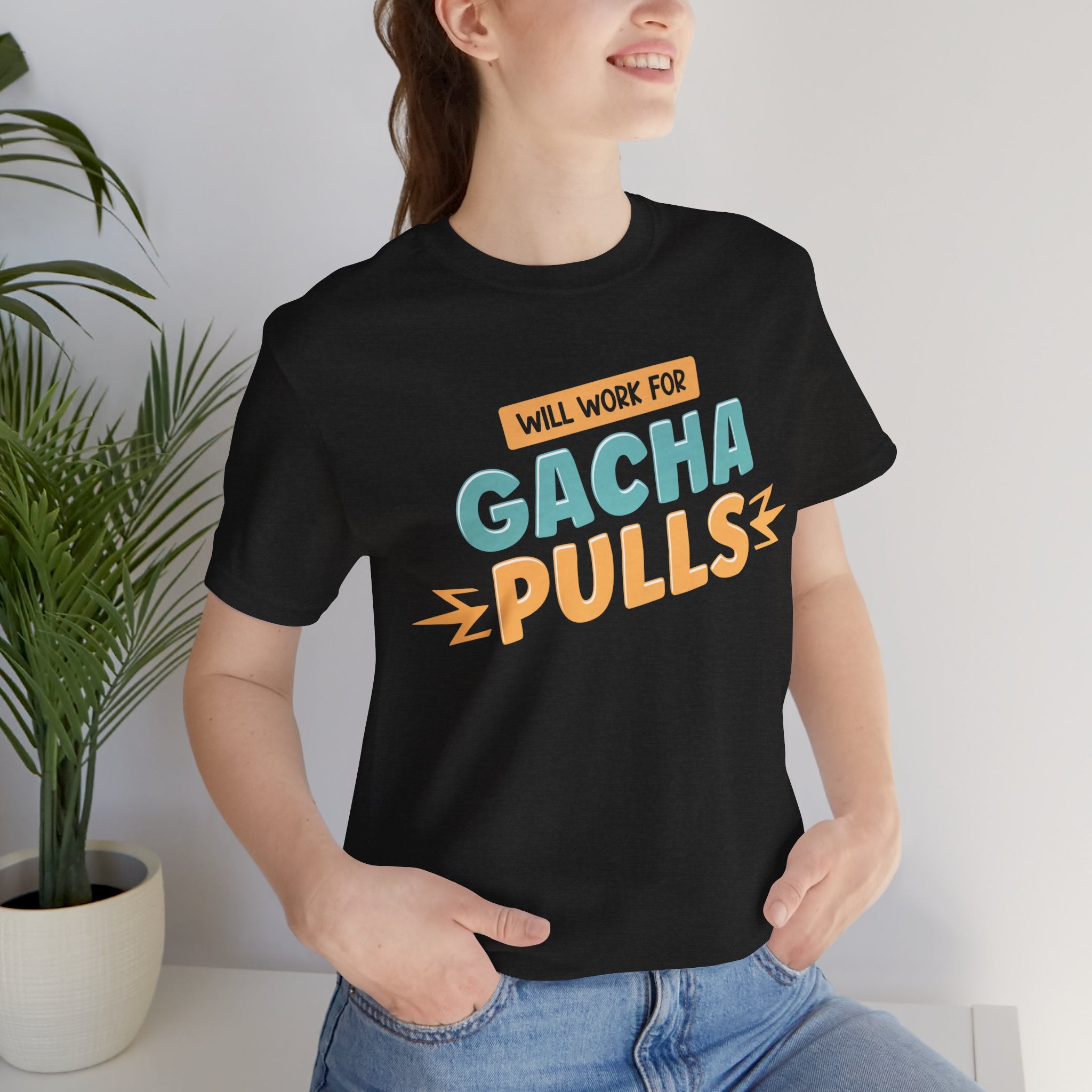 Unisex Will Work for Gacha Pulls T Shirt   