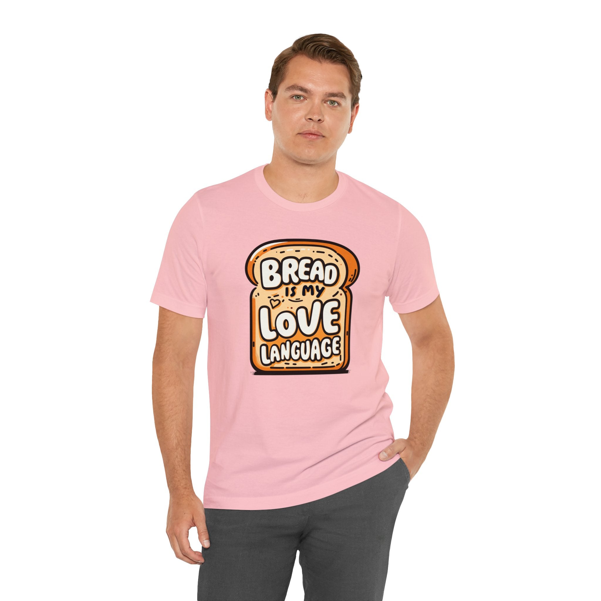 Unisex Bread is My Love Language T Shirt   