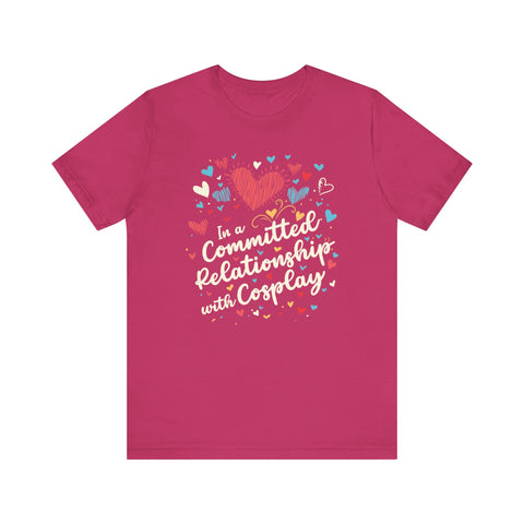 Unisex In a Committed Relationship with Cosplay T Shirt Berry S 