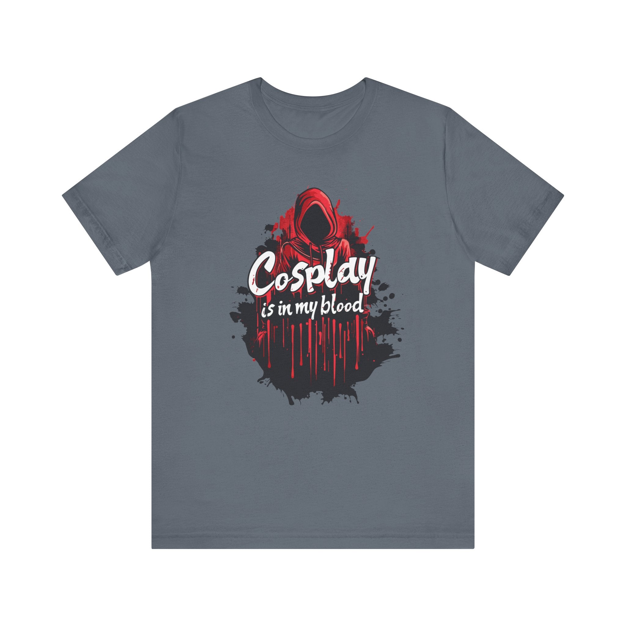 Unisex Cosplay is in my Blood T Shirt Steel Blue S 