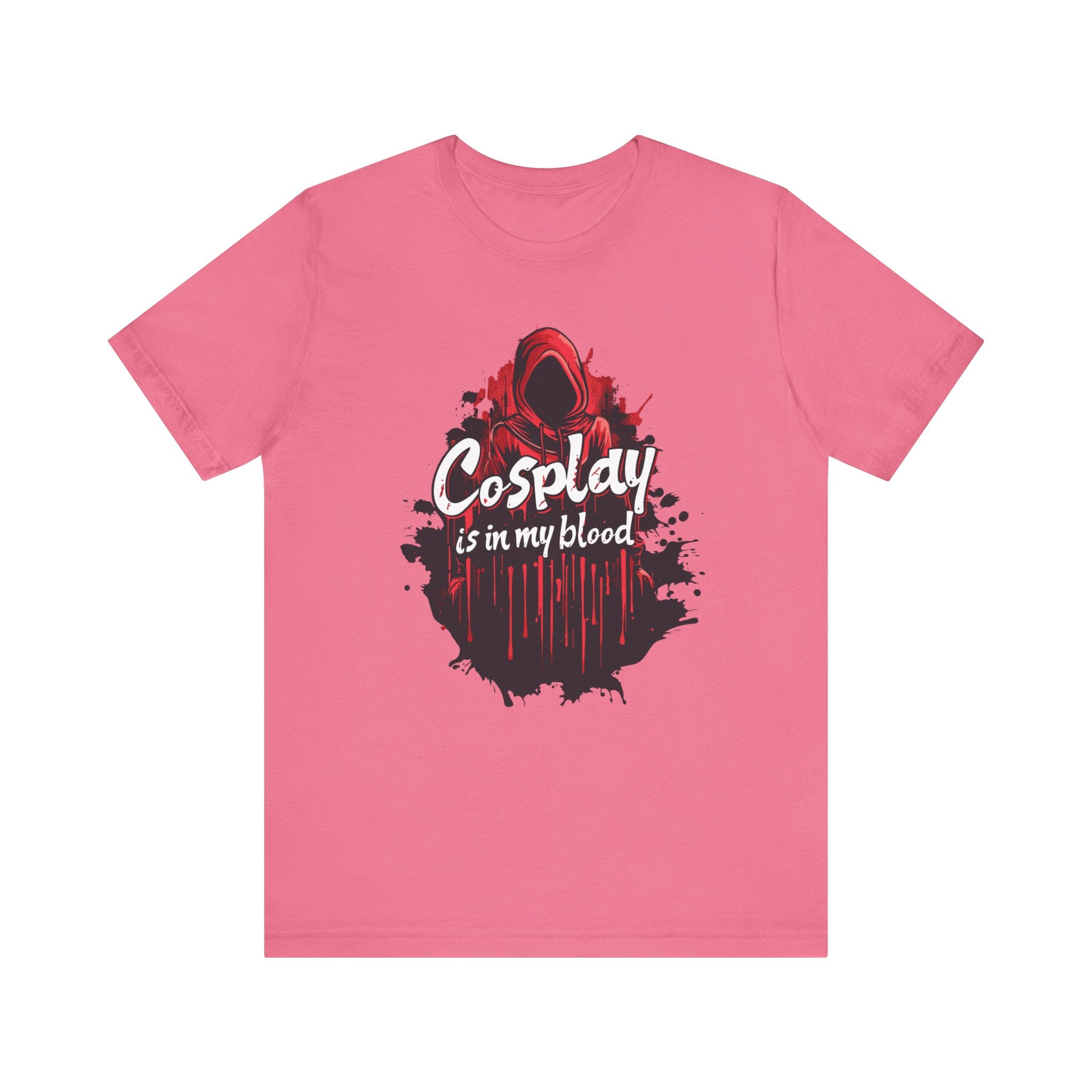 Unisex Cosplay is in my Blood T Shirt Charity Pink S 