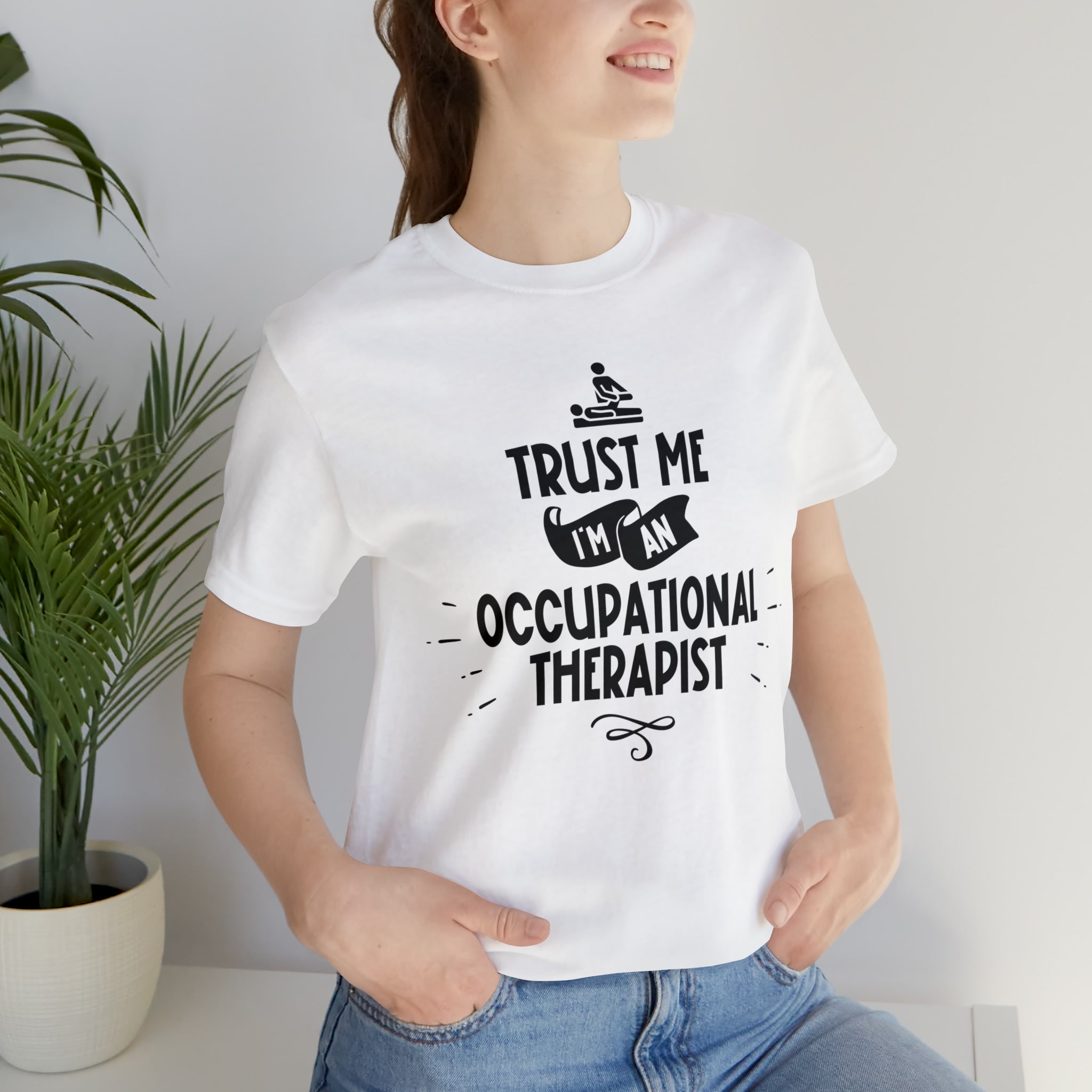 Unisex Trust Me I'm an Occupational Therapist T Shirt   