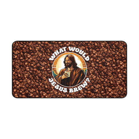 What Would Jesus Brew Coffee Desk Mat 15.5" × 31"  