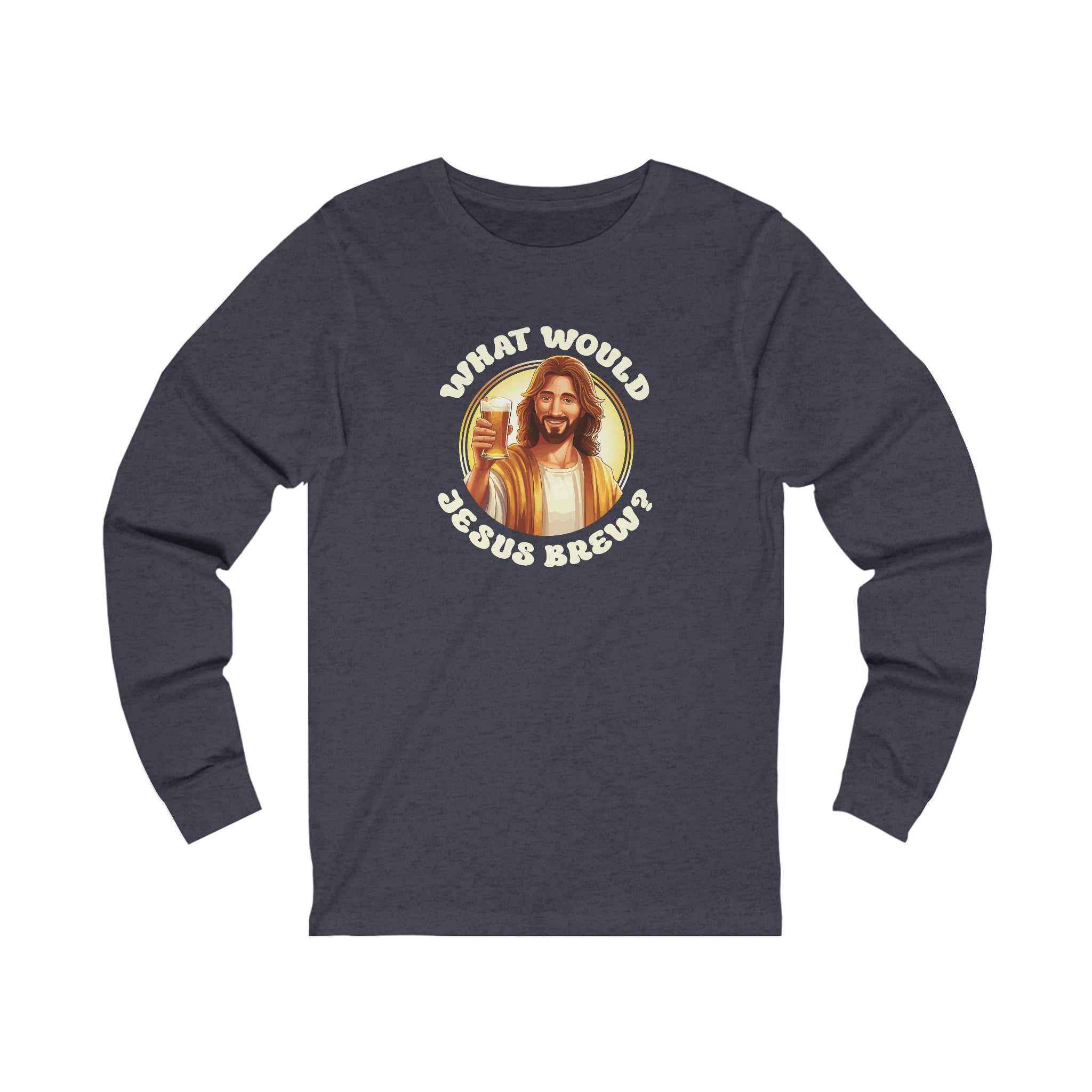 Unisex What Would Jesus Brew Beer Long Sleeve T Shirt S Heather Navy 