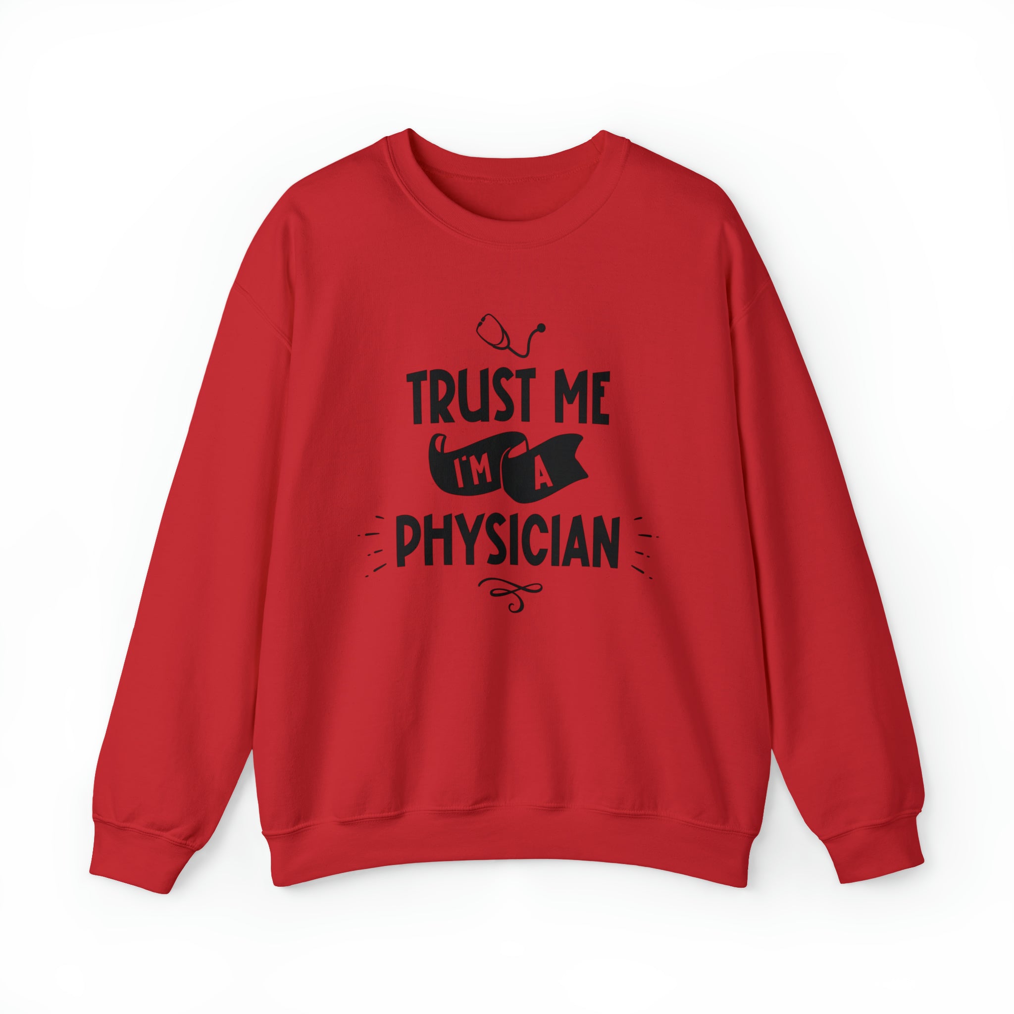 Unisex Trust Me I'm a Physician Sweatshirt S Red 