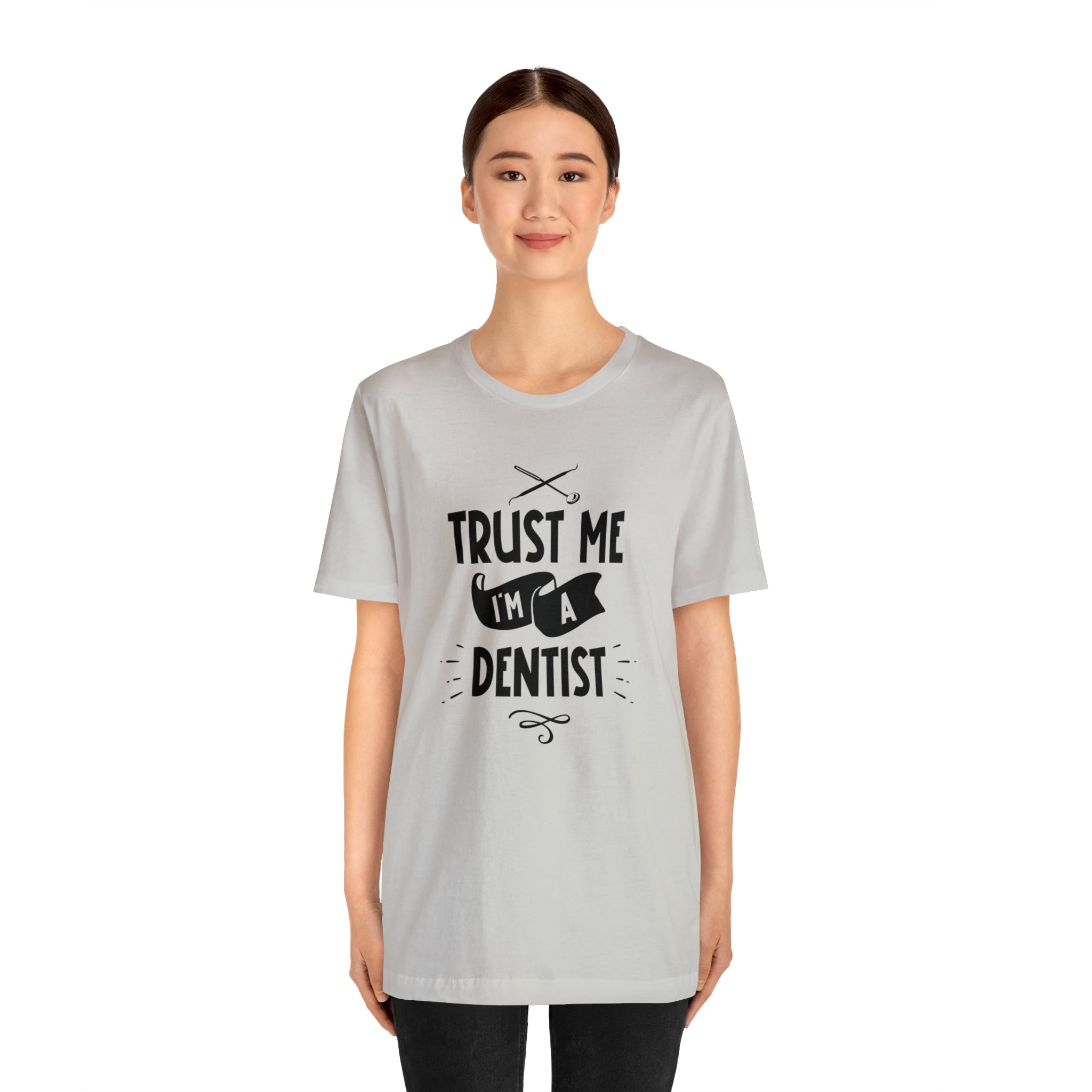 Unisex Trust Me I'm a Dentist T Shirt   