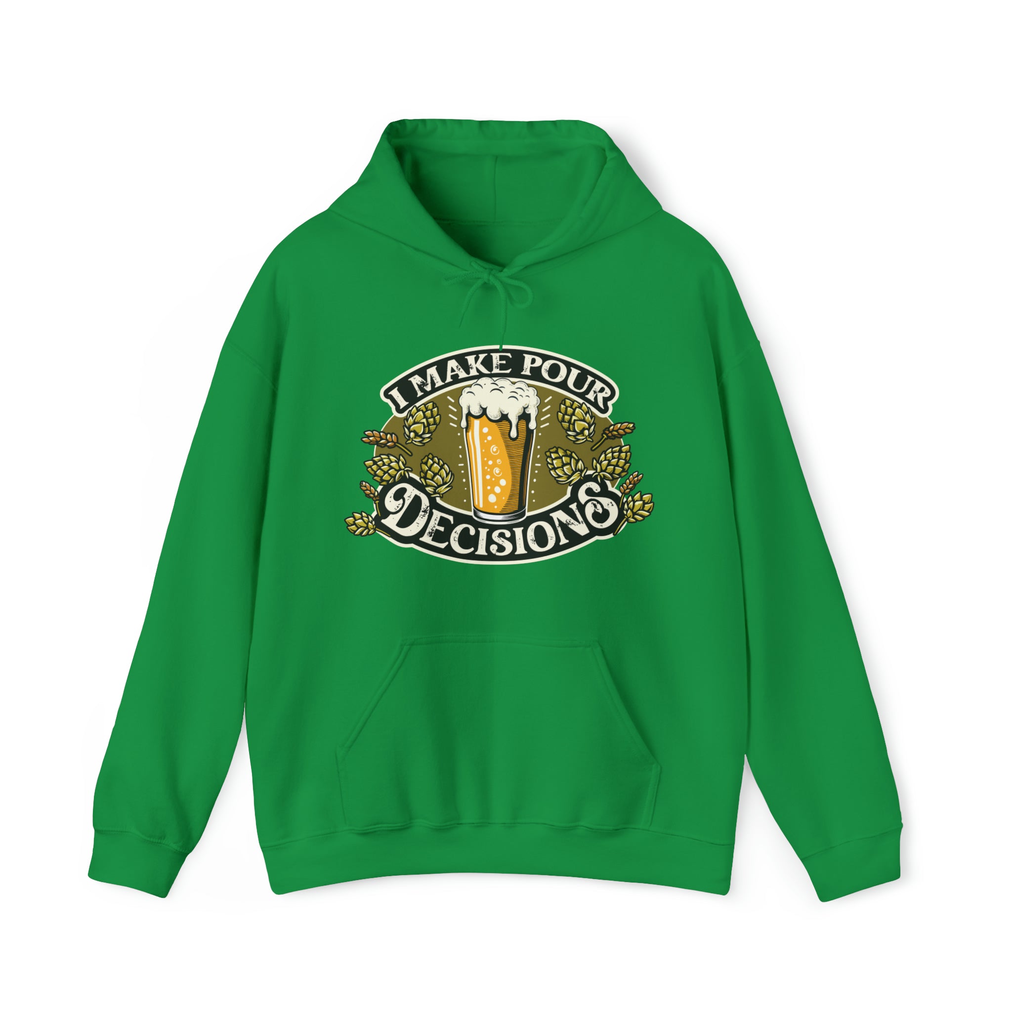 Unisex I Make Pour Decisions Hoodie Irish Green S 