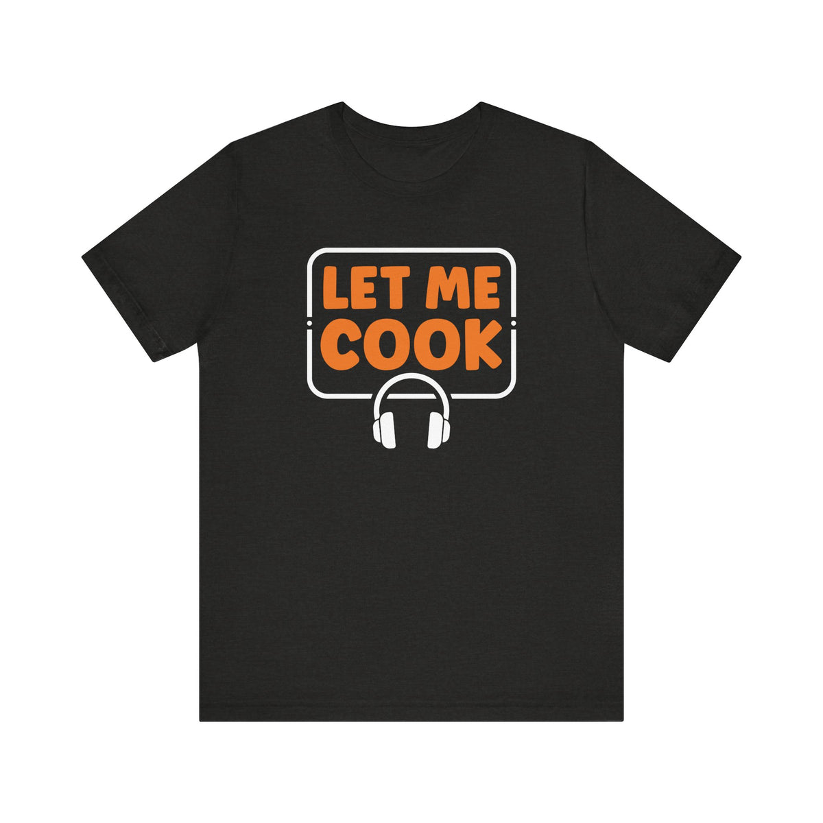 Unisex Let Me Cook PC Gamer T Shirt Black Heather S