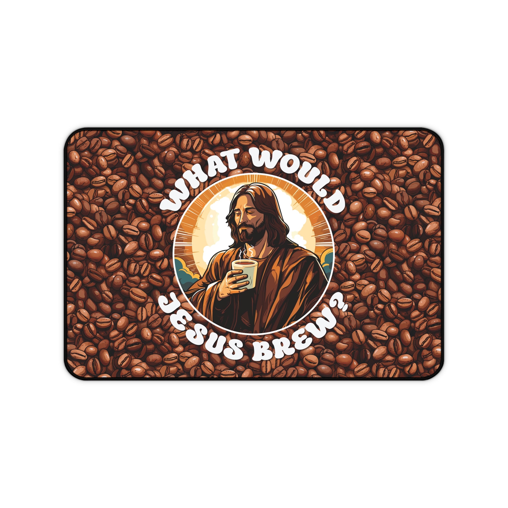 What Would Jesus Brew Coffee Desk Mat 12" × 18"  