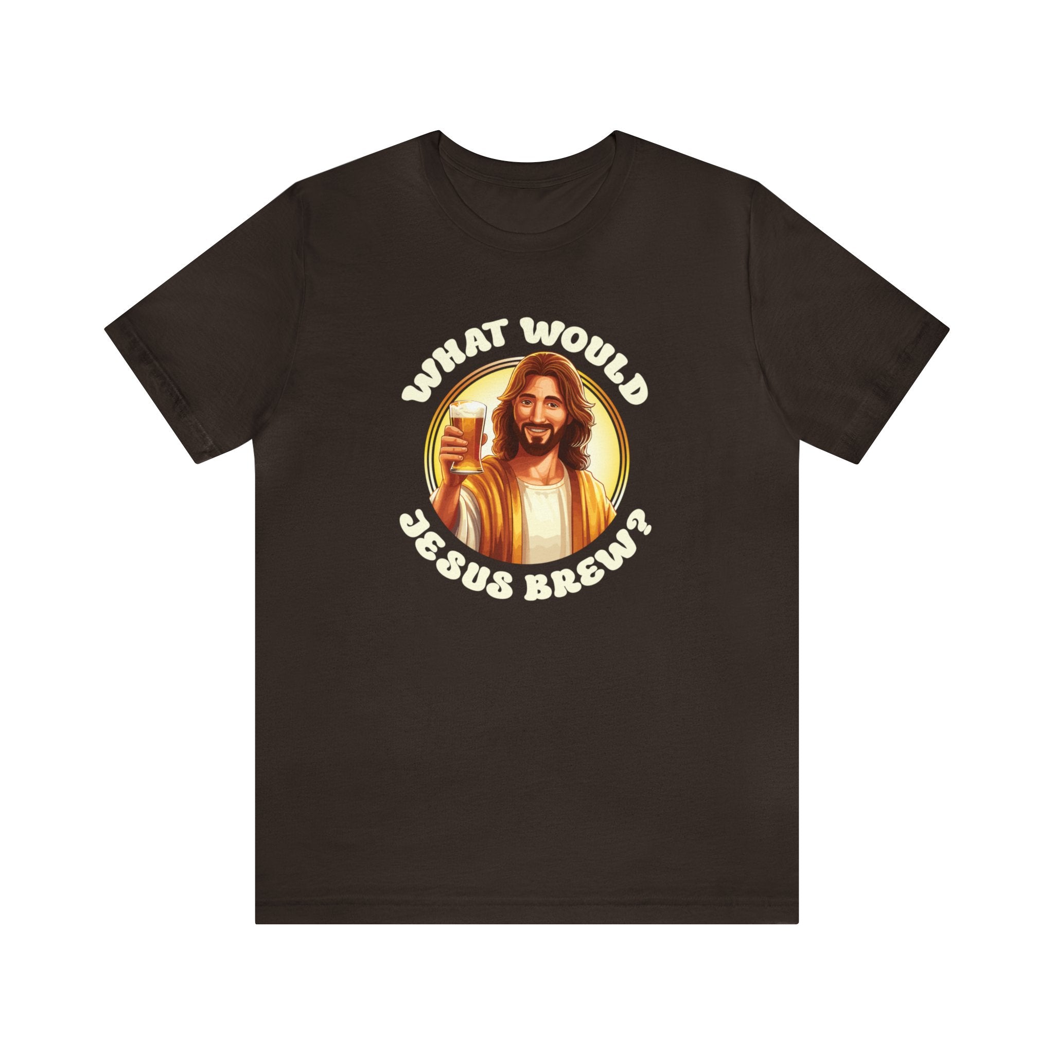 Unisex What Would Jesus Brew Beer T Shirt Brown S 