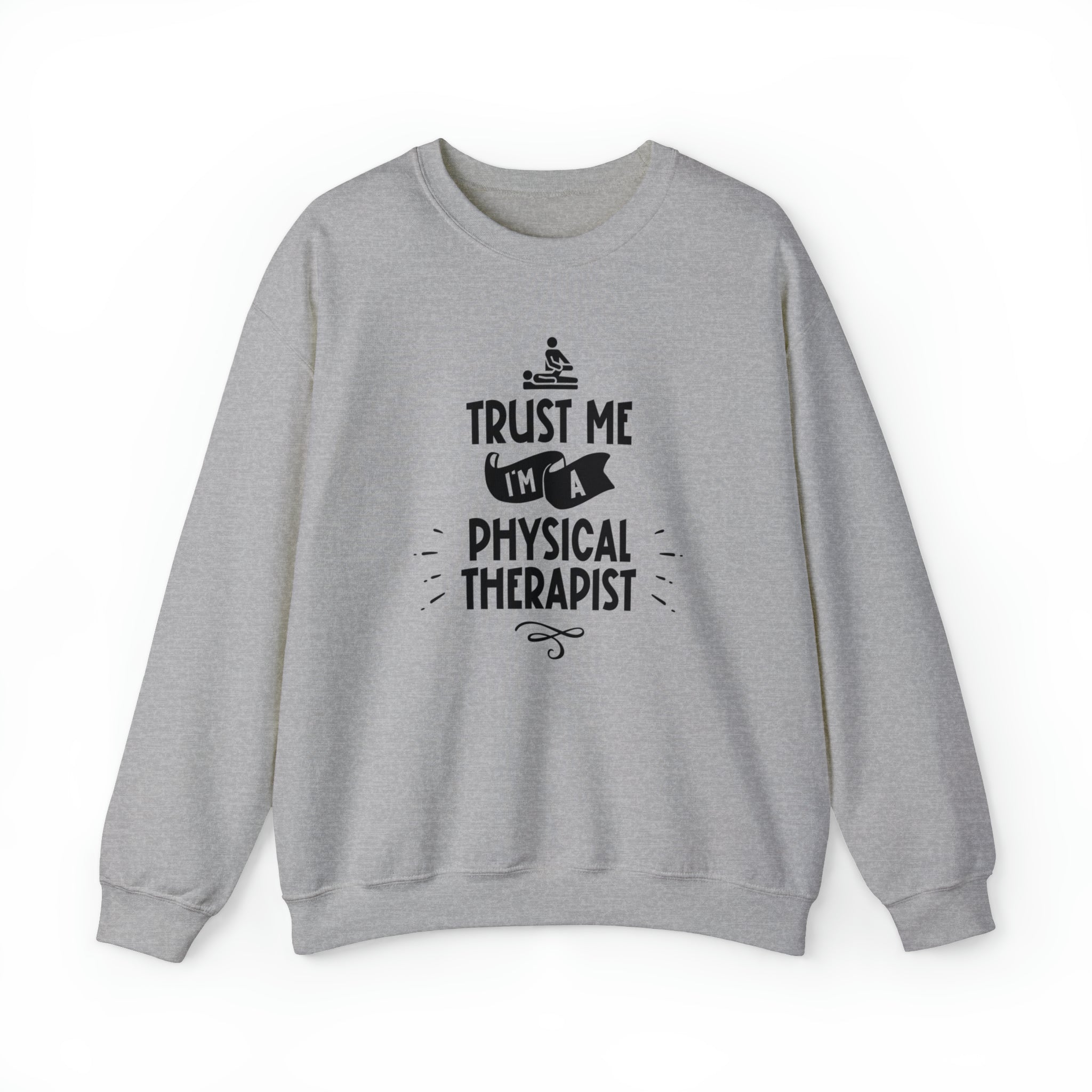 Unisex Trust Me I'm a Physical Therapist Sweatshirt S Sport Grey 