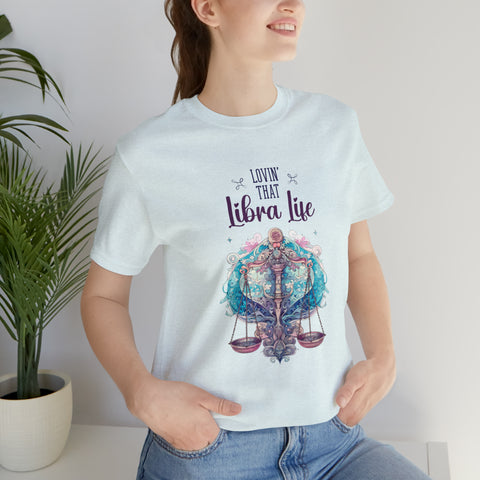 Unisex Libra Life T Shirt   