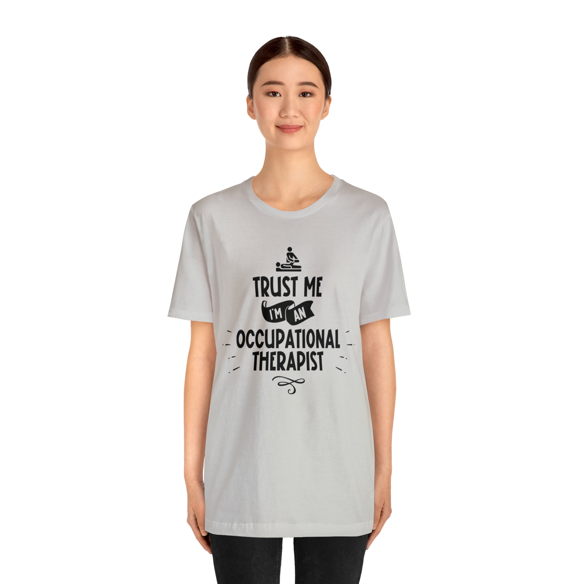 Unisex Trust Me I'm an Occupational Therapist T Shirt   