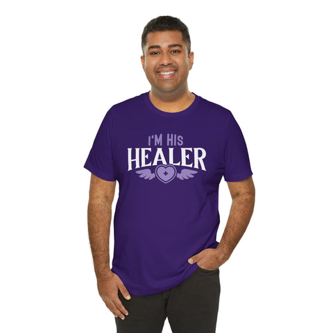Unisex I'm His Healer T Shirt
