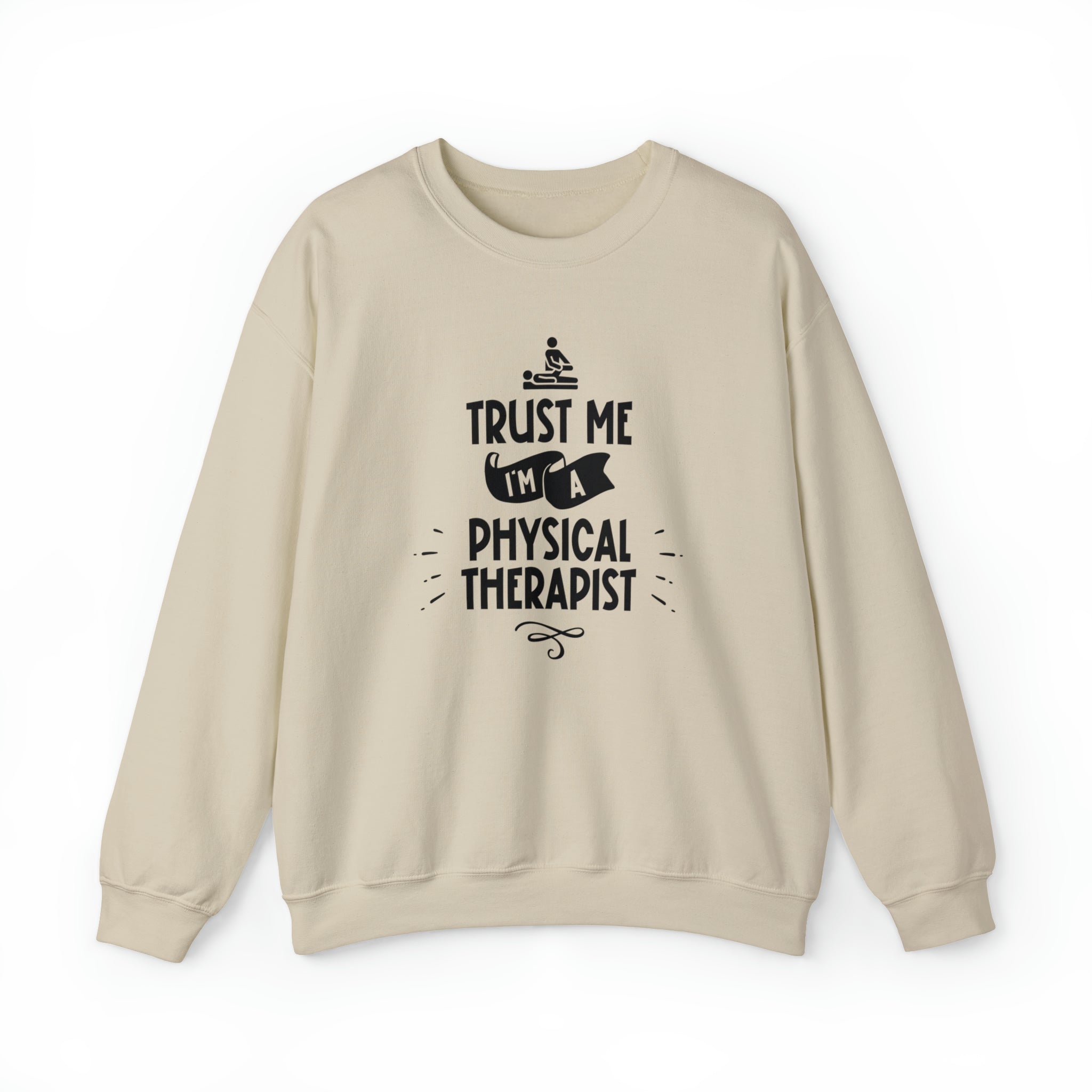 Unisex Trust Me I'm a Physical Therapist Sweatshirt S Sand 