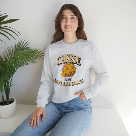 Unisex Cheese is My Love Language Sweatshirt   