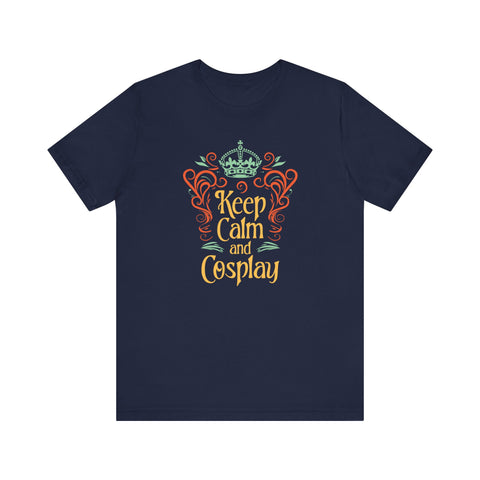 Unisex Keep Calm and Cosplay T Shirt Navy S 