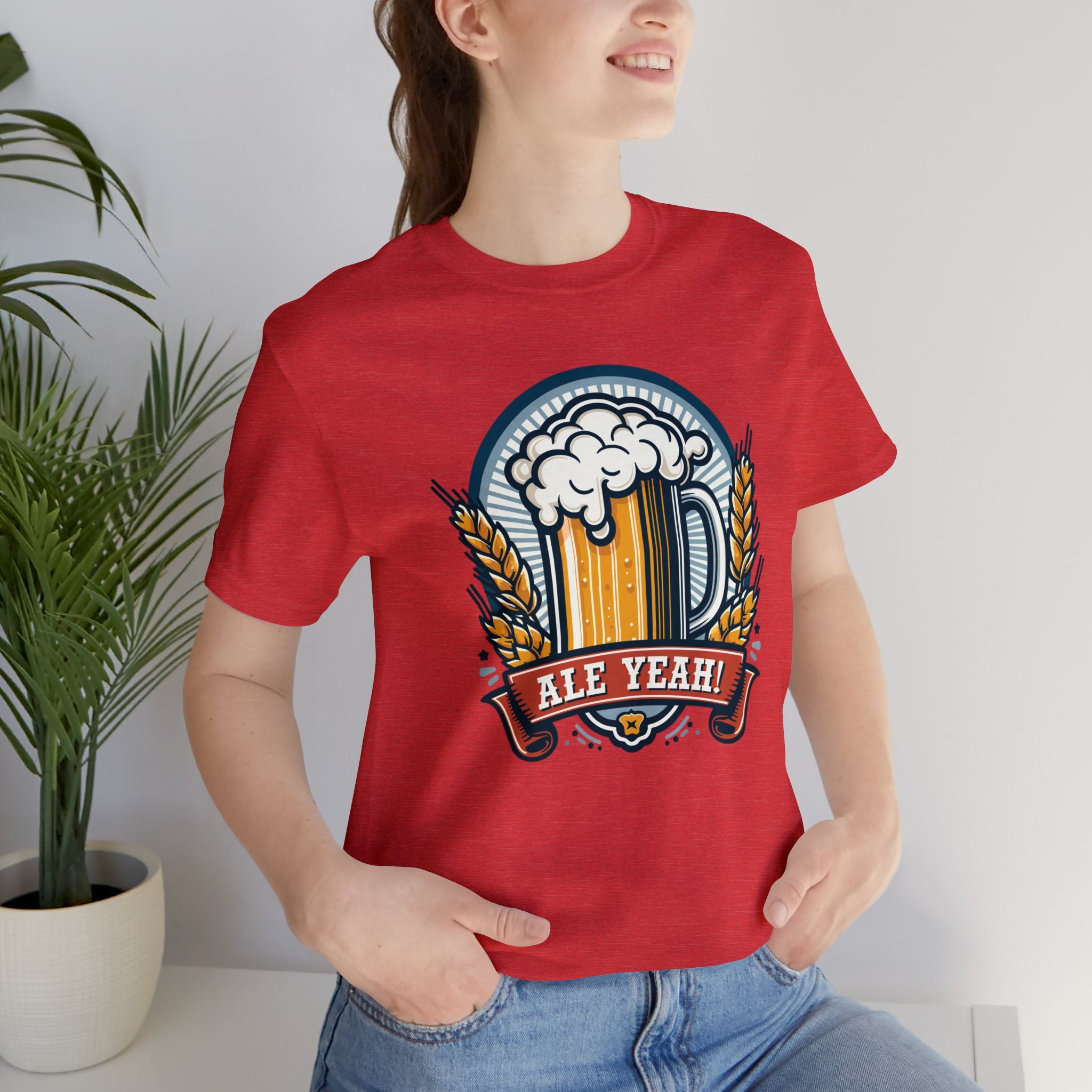 Unisex Ale Yeah T Shirt   