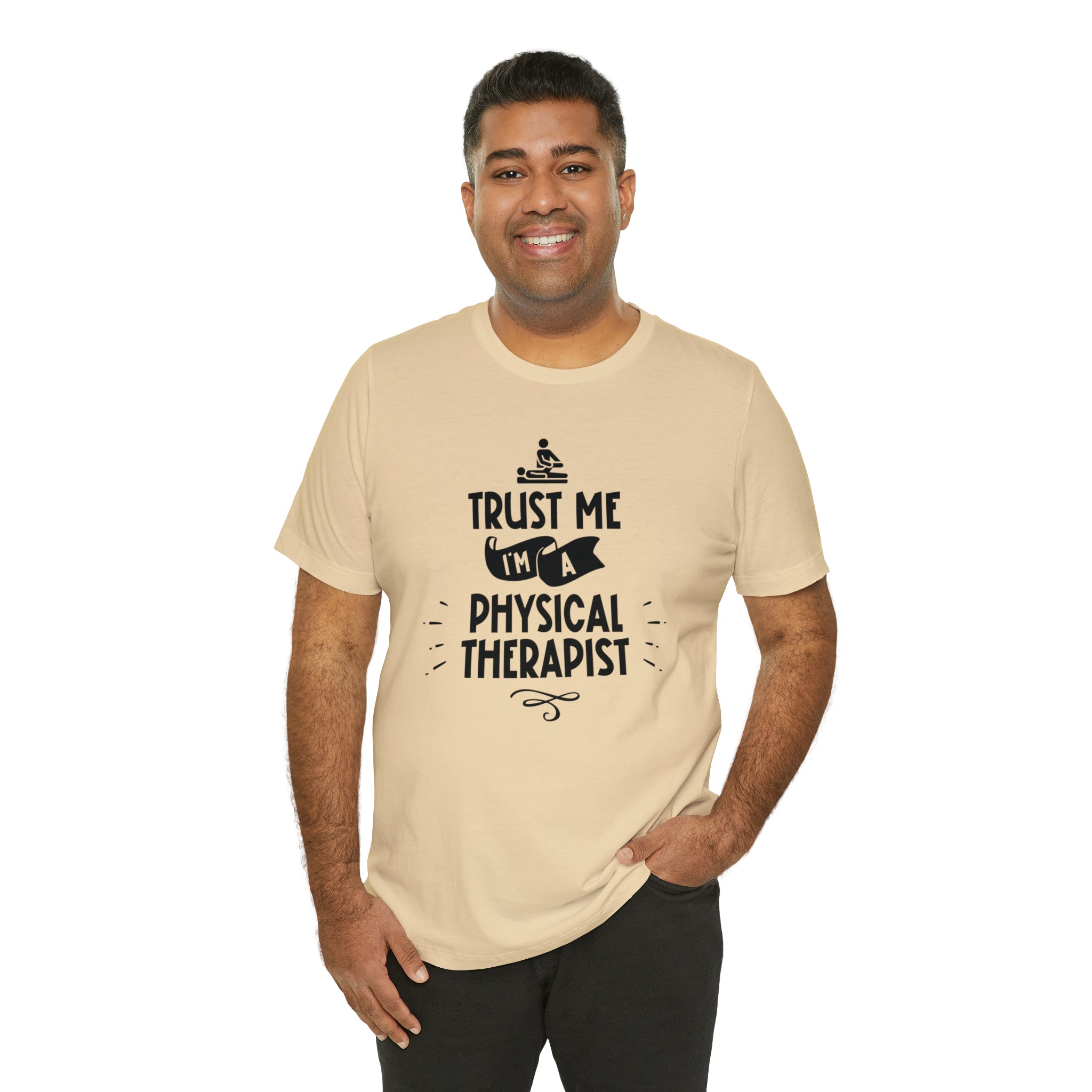 Unisex Trust Me I'm a Physical Therapist T Shirt   