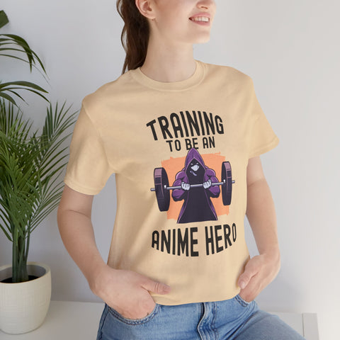 Unisex Training to Be an Anime Hero T Shirt   