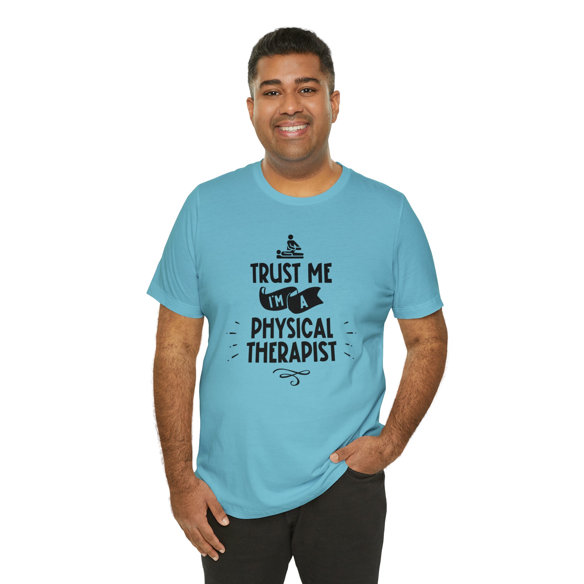 Unisex Trust Me I'm a Physical Therapist T Shirt   