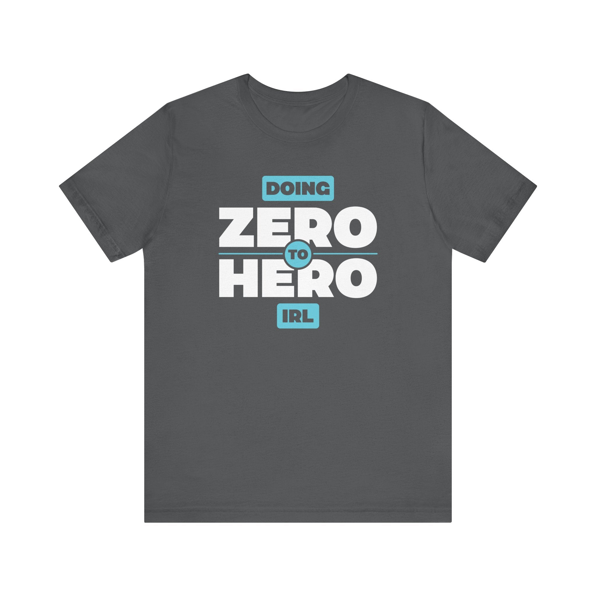 Unisex Zero to Hero T Shirt Asphalt S