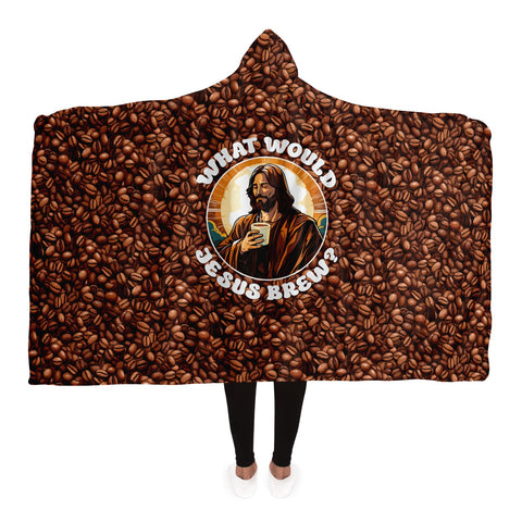 What Would Jesus Brew Coffee Hooded Blanket Large Premium Sherpa 