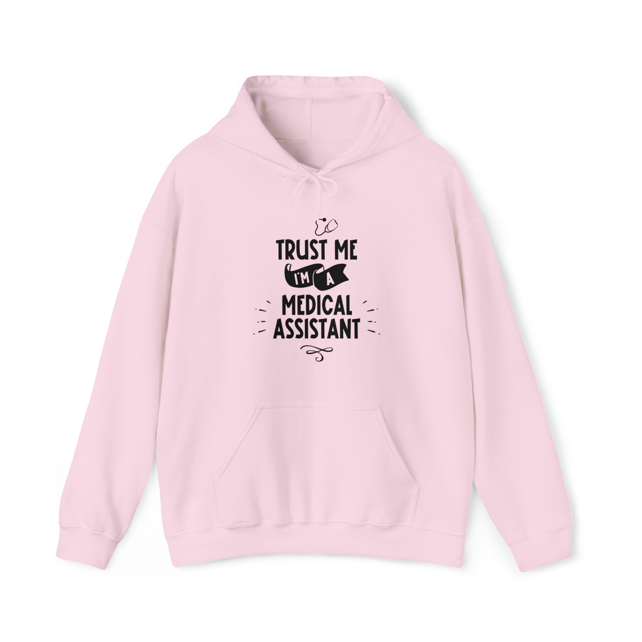 Unisex Trust Me I'm a Medical Assistant Hoodie Light Pink S 