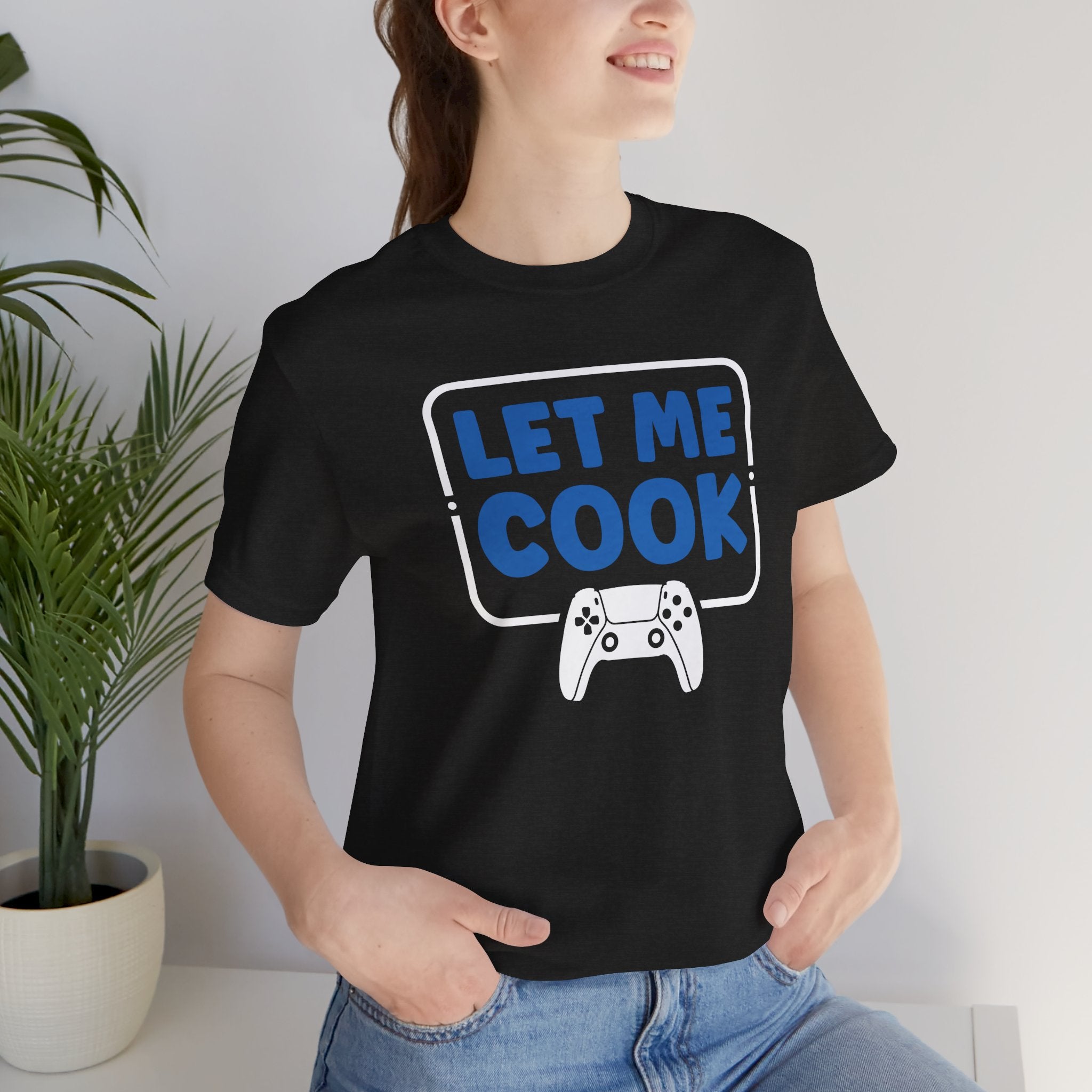 Unisex Let Me Cook Game Controller 2 T Shirt