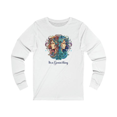 Unisex It's a Gemini Thing Long Sleeve T Shirt S White 