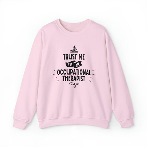 Unisex Trust Me I'm an Occupational Therapist Sweatshirt S Light Pink 