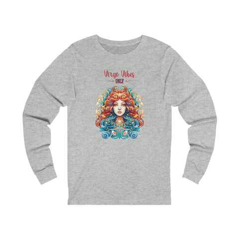 Unisex Virgo Vibes Only Long Sleeve T Shirt   